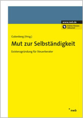 Gutenberg |  Mut zur Selbständigkeit | Buch |  Sack Fachmedien