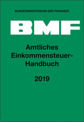 Bundesministerium der Finanzen | Amtliches Einkommensteuer-Handbuch 2019 | Buch | 978-3-482-65017-8 | sack.de