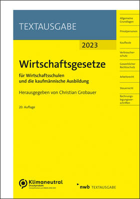 Grobauer |  Wirtschaftsgesetze für Wirtschaftsschulen und die kaufmännische Ausbildung | Buch |  Sack Fachmedien