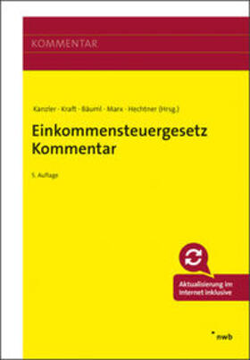 Kanzler / Kraft / Bäuml | Einkommensteuergesetz: EStG Kommentar | Medienkombination | 978-3-482-65345-2 | sack.de