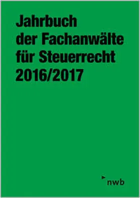 Jahrbuch der Fachanwälte für Steuerrecht 2016/2017 | Buch | 978-3-482-65553-1 | sack.de