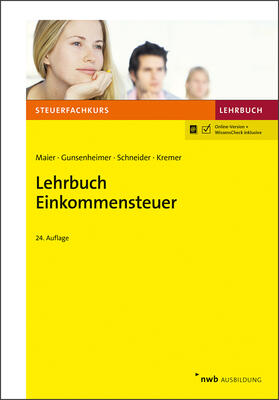 Maier / Gunsenheimer / Schneider | Lehrbuch Einkommensteuer | Medienkombination | 978-3-482-65834-1 | www.sack.de