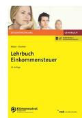 Maier / Kremer |  Lehrbuch Einkommensteuer | Buch |  Sack Fachmedien