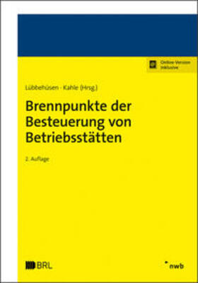 Lübbehüsen / Kahle | Brennpunkte der Besteuerung von Betriebsstätten | Medienkombination | 978-3-482-65972-0 | sack.de