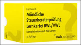 Fischenich | Mündliche Steuerberaterprüfung Lernkartei BWL/VWL | Buch | 978-3-482-66182-2 | sack.de