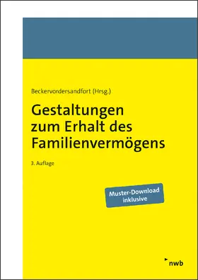Beckervordersandfort / Fritsch / Gockel |  Gestaltungen zum Erhalt des Familienvermögens | Buch |  Sack Fachmedien