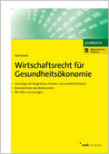 Hartmann |  Wirtschaftsrecht für Gesundheitsökonomie | Buch |  Sack Fachmedien