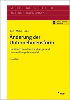 Klein / Müller / Lieber | Änderung der Unternehmensform | Medienkombination | 978-3-482-67031-2 | sack.de