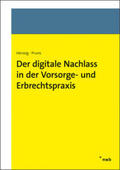 Herzog / Pruns |  Der digitale Nachlass in der Vorsorge- und Erbrechtspraxis | Buch |  Sack Fachmedien