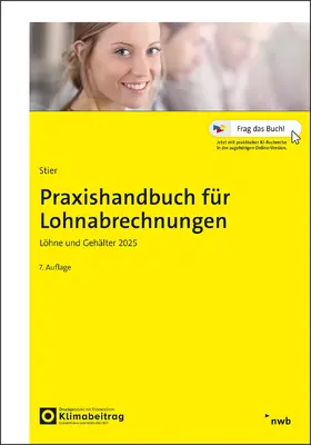 Stier / Schütt | Praxishandbuch für Lohnabrechnungen | Medienkombination | 978-3-482-67197-5 | www.sack.de