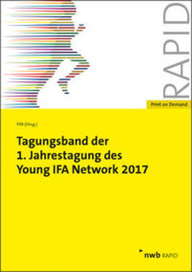 Hagemann / Holle / Martini |  Tagungsband der 1. Jahrestagung des Young IFA Network 2017 | Buch |  Sack Fachmedien