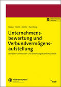 Haase / Heckt / Müller |  Unternehmensbewertung und Verbundvermögensaufstellung | Buch |  Sack Fachmedien