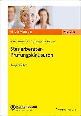 Maier / Koltermann / Stirnberg | Maier, H: Steuerberater-Prüfungsklausuren | Buch | 978-3-482-68321-3 | sack.de