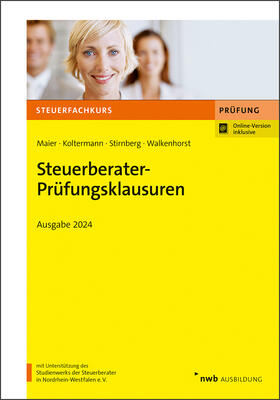 Maier / Koltermann / Stirnberg |  Steuerberater-Prüfungsklausuren | Buch |  Sack Fachmedien