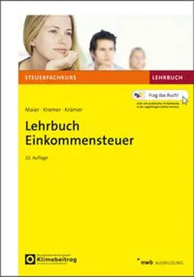 Maier / Krämer / Kremer |  Lehrbuch Einkommensteuer | Buch |  Sack Fachmedien
