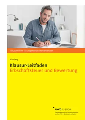Nürnberg |  Klausur-Leitfaden Erbschaftsteuer und Bewertung | eBook | Sack Fachmedien