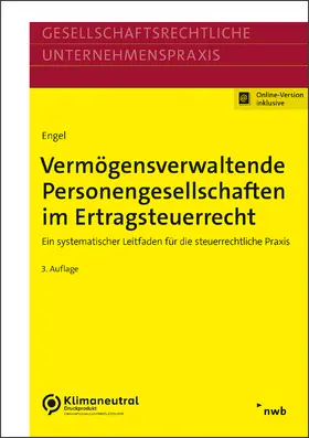 Engel | Vermögensverwaltende Personengesellschaften im Ertragsteuerrecht | Online-Buch | 978-3-482-69133-1 | www.sack.de