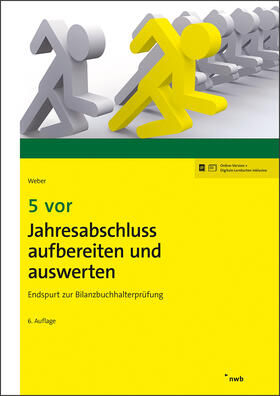 Weber | 5 vor Jahresabschluss aufbereiten und auswerten | Online-Buch | 978-3-482-69406-6 | sack.de