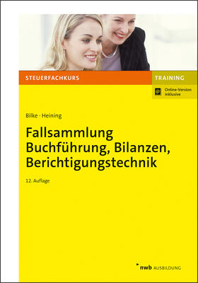 Bilke / Heining | Fallsammlung Buchführung, Bilanzen, Berichtigungstechnik | Online-Buch | 978-3-482-69715-9 | sack.de