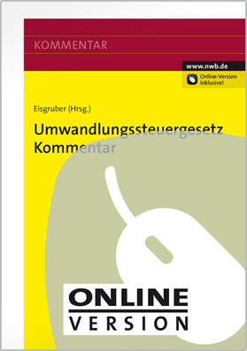Eisgruber | Umwandlungssteuergesetz Kommentar | Online-Buch | 978-3-482-69881-1 | sack.de