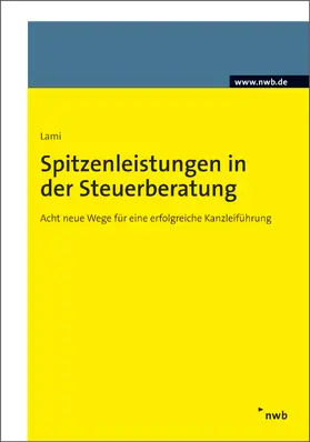 Lami |  Spitzenleistungen in der Steuerberatung | eBook | Sack Fachmedien