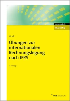 Kirsch |  Übungen zur internationalen Rechnungslegung nach IFRS | eBook | Sack Fachmedien