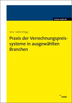 Sinz / Kahle |  Praxis der Verrechnungspreissysteme in ausgewählten Branchen | eBook | Sack Fachmedien
