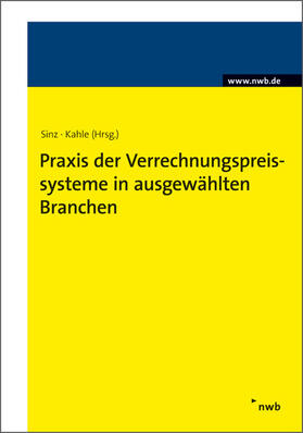 Sinz / Kahle | Praxis der Verrechnungspreissysteme in ausgewählten Branchen | E-Book | sack.de