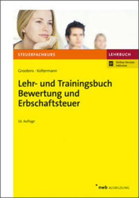 Grootens / Koltermann | Lehr- und Trainingsbuch Bewertung und Erbschaftsteuer | Medienkombination | sack.de