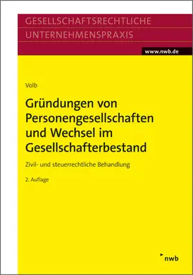 Volb |  Gründungen von Personengesellschaften und Wechsel im Gesellschafterbestand | eBook | Sack Fachmedien