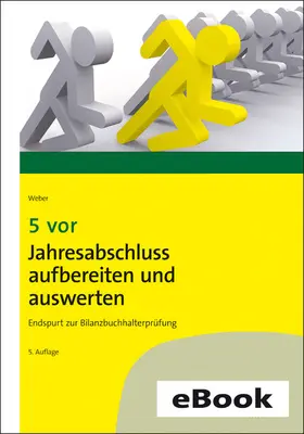 Weber |  5 vor Jahresabschluss aufbereiten und auswerten | eBook | Sack Fachmedien