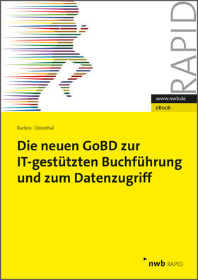 Burlein / Odenthal | Die neuen GoBD zur IT-gestützten Buchführung und zum Datenzugriff | E-Book | sack.de