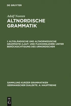 Noreen |  Altisländische und altnorwegische Grammatik (Laut- und Flexionslehre) unter Berücksichtigung des Urnordischen | Buch |  Sack Fachmedien