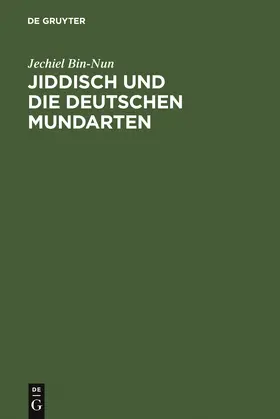 Bin-Nun |  Jiddisch und die deutschen Mundarten | Buch |  Sack Fachmedien