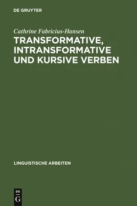 Fabricius-Hansen |  Transformative, intransformative und kursive Verben | Buch |  Sack Fachmedien