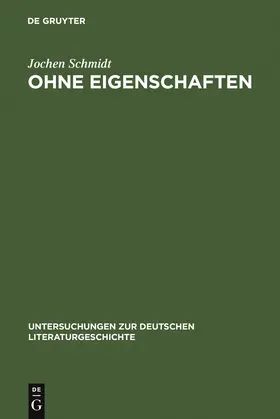 Schmidt |  Ohne Eigenschaften | Buch |  Sack Fachmedien