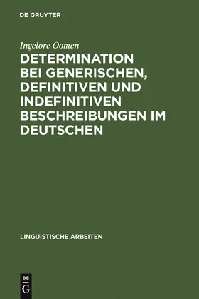 Oomen | Determination bei generischen, definitiven und indefinitiven Beschreibungen im Deutschen | Buch | 978-3-484-10286-6 | sack.de