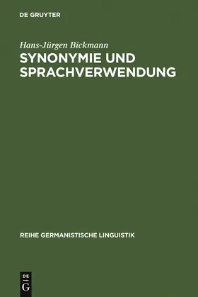 Bickmann |  Synonymie und Sprachverwendung | Buch |  Sack Fachmedien