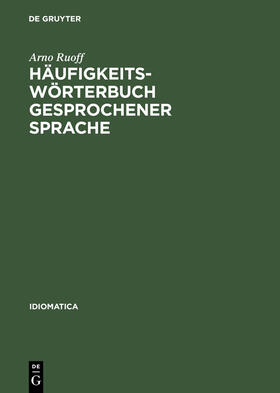 Ruoff | Häufigkeitswörterbuch gesprochener Sprache | Buch | 978-3-484-10317-7 | sack.de