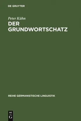 Kühn | Der Grundwortschatz | Buch | 978-3-484-10335-1 | www.sack.de