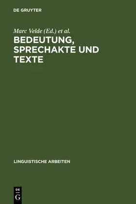 Velde / Vandeweghe |  Bedeutung, Sprechakte und Texte | Buch |  Sack Fachmedien