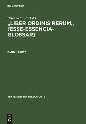 Schmitt | "Liber ordinis rerum" (Esse-Essencia-Glossar) | Buch | 978-3-484-10354-2 | sack.de