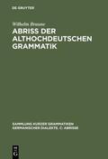 Braune / Ebbinghaus |  Abriss der althochdeutschen Grammatik | Buch |  Sack Fachmedien