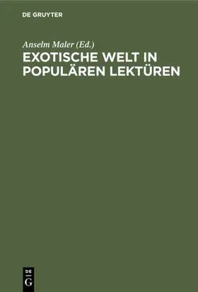 Maler |  Exotische Welt in populären Lektüren | Buch |  Sack Fachmedien