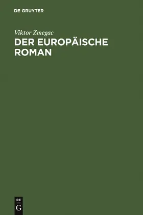 Žmegac | Der europäische Roman | Buch | 978-3-484-10674-1 | sack.de