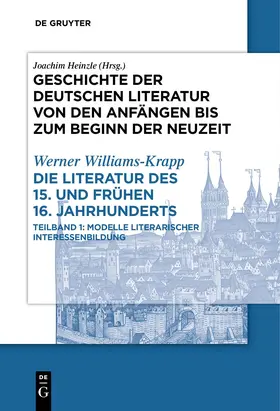 Williams-Krapp |  Die Literatur des 15. und frühen 16. Jahrhunderts | Buch |  Sack Fachmedien