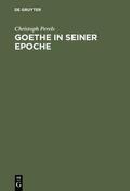Perels |  Goethe in seiner Epoche | Buch |  Sack Fachmedien