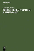 Müller |  Spielregeln für den Untergang | Buch |  Sack Fachmedien