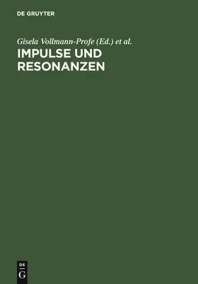 Vollmann-Profe / Huber / Dietl |  Impulse und Resonanzen | Buch |  Sack Fachmedien