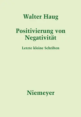 Haug / Barton | Positivierung von Negativität | Buch | 978-3-484-10813-4 | sack.de